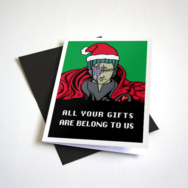 All Your Gifts Are Belong To Us birthday card by Nostalgia Collect