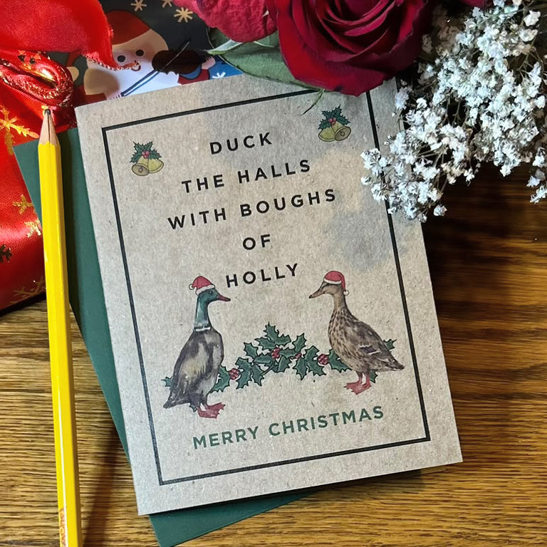 Duck the Halls with Boughs of Holly Christmas card by Kraft Street Paper Co.
