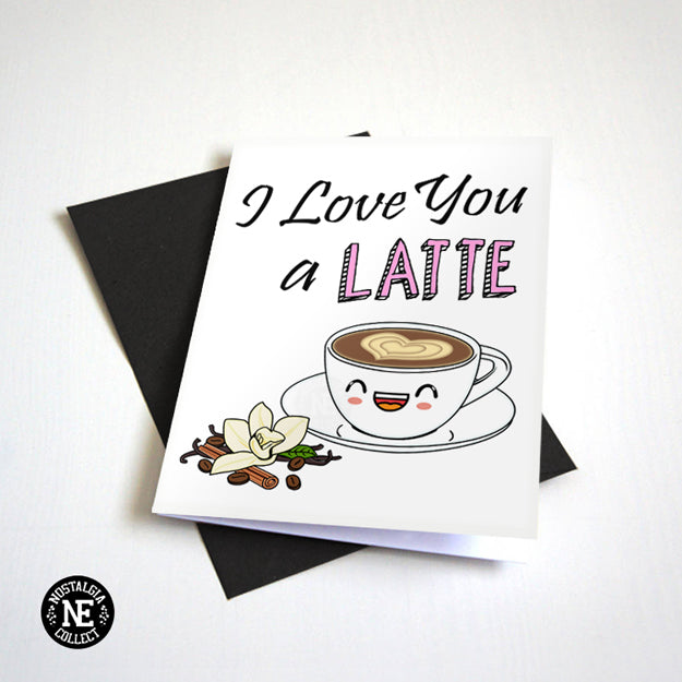 I Love You A Latte - Cute Coffee Pun Valentine's Card