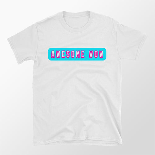 Awesome Wow T-Shirt