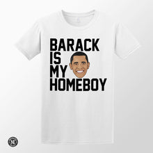 Barack is My Homeboy