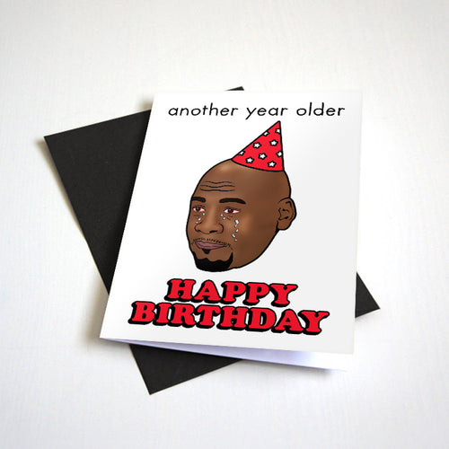 The GOAT Birthday Card - Crying Meme - Another Year Older