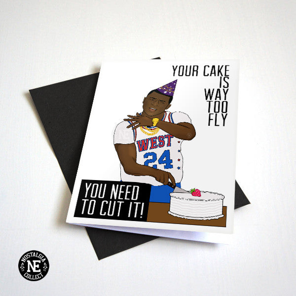 You Need to Cut It - Hip Hop Birthday Card - Rapper Birthday - Your Cake Is Way Too Fly