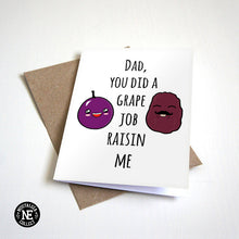 Dad Grape Job Raisin Me - Father's Day Card - Dad Pun