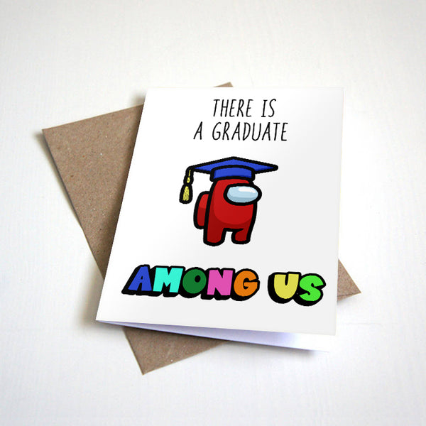 There Is A Graduate Among Us - Cute Outer Space Graduation Greeting Card