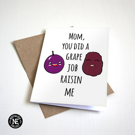 Grape Job Raisin Me Mother's Day card by Nostalgia Collect