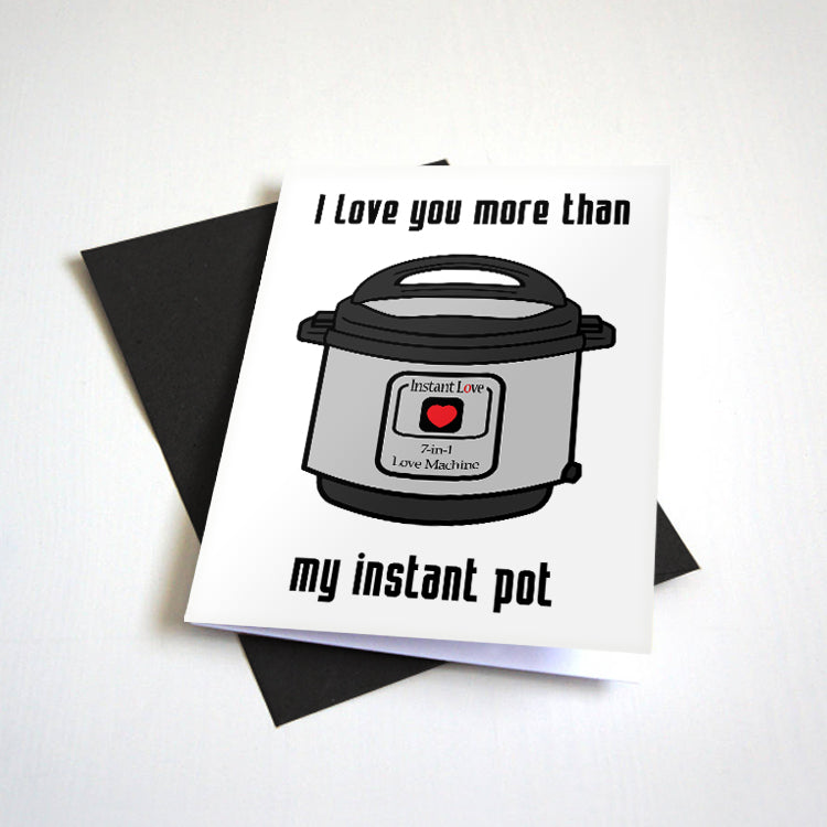 Instant Love - Pressure Cooker Love Card