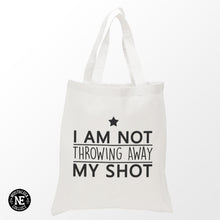 I Am Not Throwing Away My Shot - Shopping Tote Bag