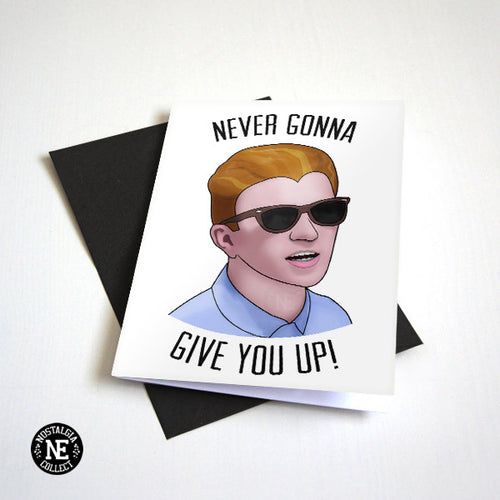Never Gonna Give You Up - 80's Pop Anniversary Card