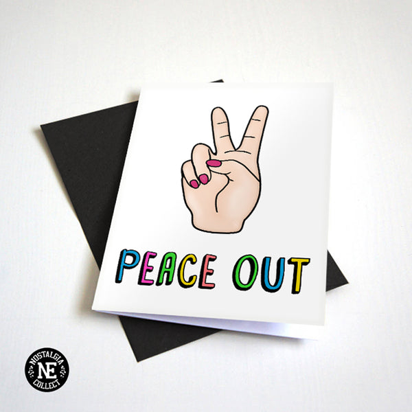 Peace Out Farewell Greeting Card