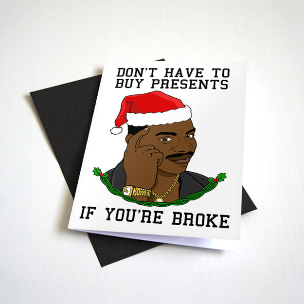 Dont Have To Buy Presents birthday card by Nostalgia Collect