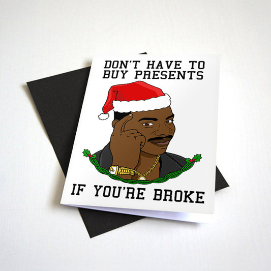 Dont Have To Buy Presents birthday card by Nostalgia Collect