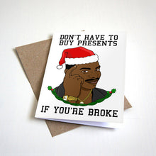 Dont Have To Buy Presents - Meme Christmas Card