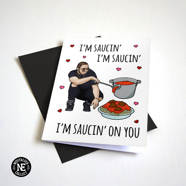 Post Malone Valentine's Card - Saucin' On You - Spaghetti and Meatballs - Hilarious Valentine's Card
