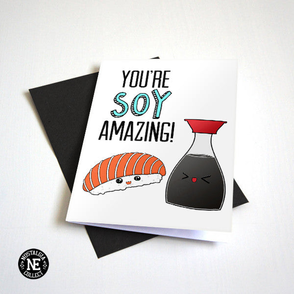 Sushi Card - You're So Amazing - Soy Sauce - Funny Pun - Kawaii Style Greeting Card