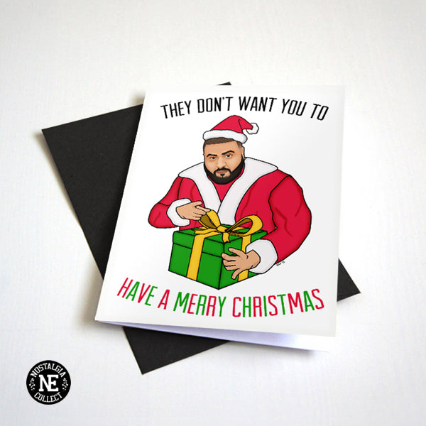 They Dont Want You to Have a Merry Christmas Christmas card by Nostalgia Collect