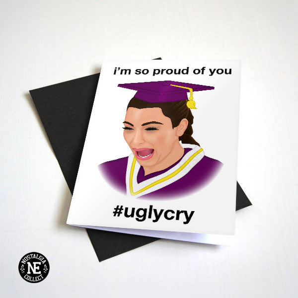 Kardashian Ugly Cry Card