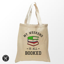 My Weekend is All Booked - Reading Tote Bag