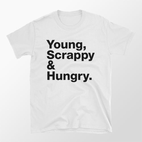 Young, Scrappy and Hungry Tee - Alexander Hamilton My Shot T Shirt